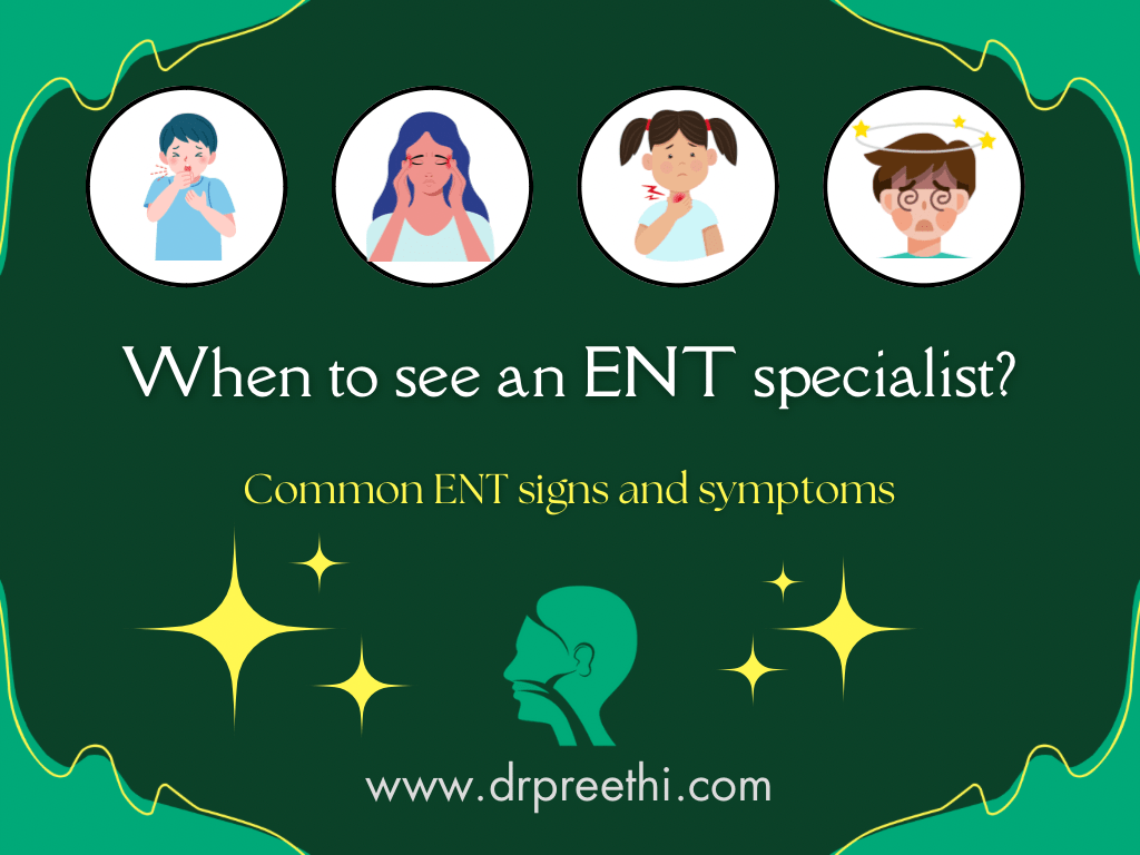When to see an ENT specialist? Common signs and&nbsp;symptoms…